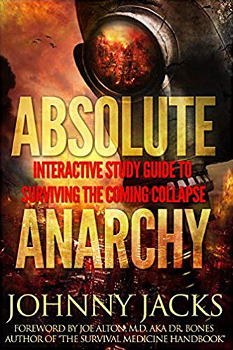 Absolute Anarchy, by Johnny Jacks - Survival Books - Survival, Sustainable Living