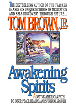 Awakening Spirits, Tom Brown Jr.