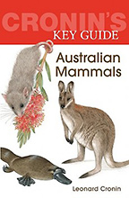 Cronin's Key guide to Australian Mammals, Leonard Cronin.