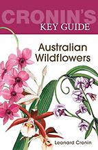 Cronin's Key Guide to Australian Wildflowers, Leonard Cronin.