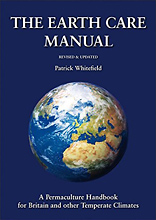 The Earth Care Manual: A Permaculture Handbook for Britain and Other Temperate Climates, by Patrick Whitefield