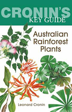 Cronin's Key Guide to Australian Rainforest Plants, Leonard Cronin.