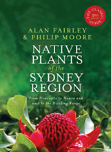Native Plants of the Sydney Region, Alan Fairley and Philip Moore.