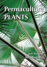 Permaculture Plants: A Selection, Jeff Nugent and Julia Boniface