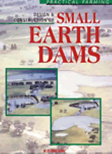 Design & Construction of Small Earth Dams (Practical farming) by K. Nelson