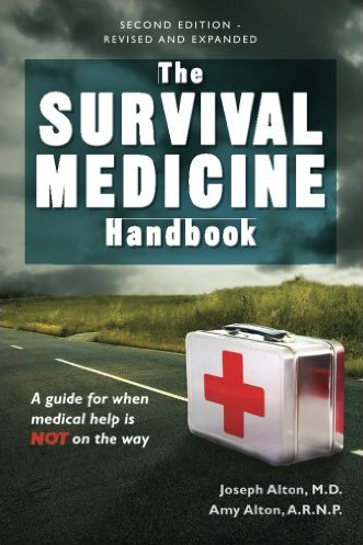 The Survival Medicine Handbook: A Guide for When Help is Not on the Way, by Joseph and Amy Alton - Instant Bookshelf to Survive The Apocalypse - Survival Books - Survival, Sustainable Living