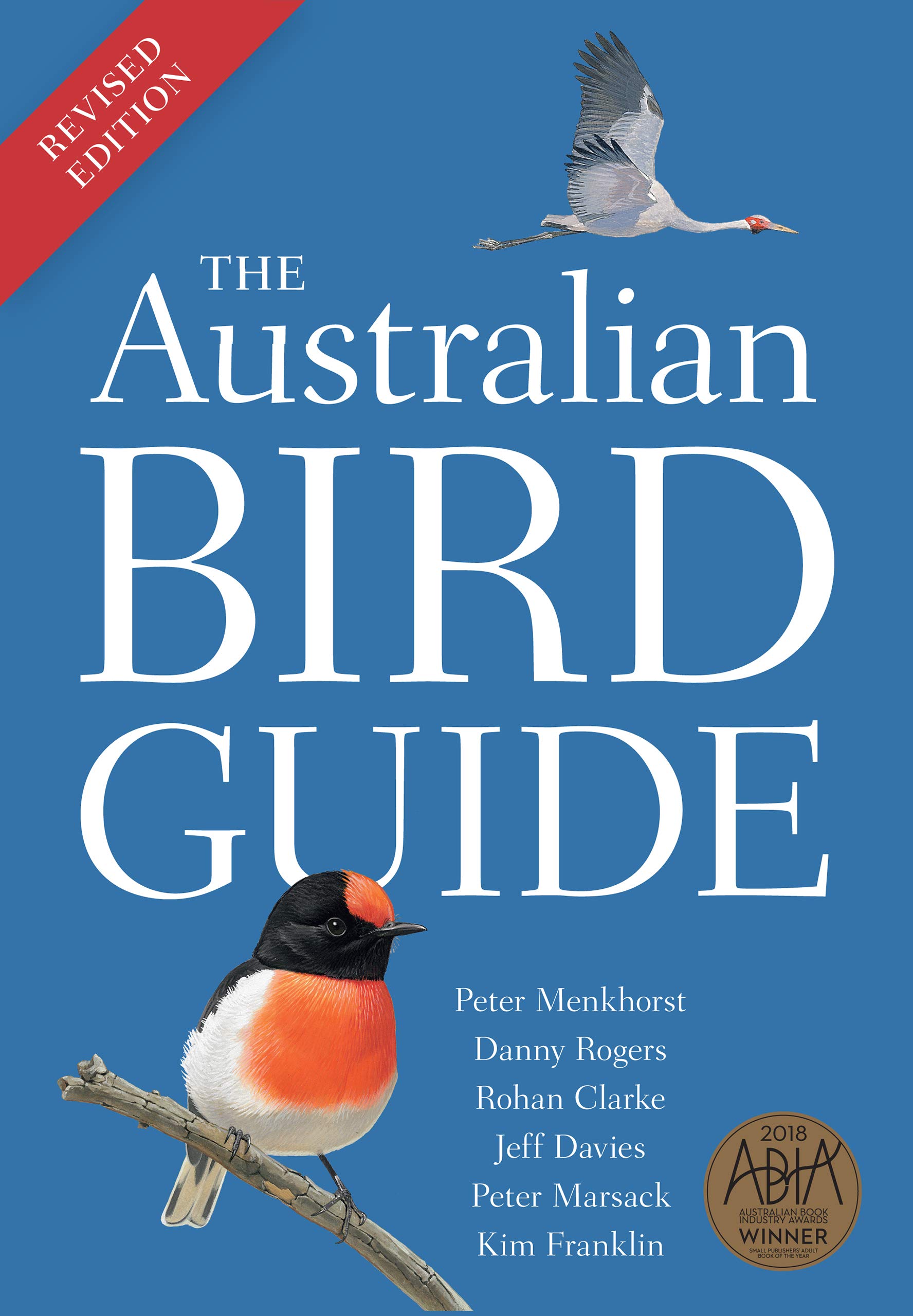 The Australian Bird Guide, by Peter Menkhorst (Author), Danny Rogers (Author), Rohan Clarke (Author), Jeff Davies (Illustrator), Peter Marsack (Illustrator), Kim Franklin (Illustrator) - Red-browed Firetail - Red-browed Finch - Neochmia temporalis