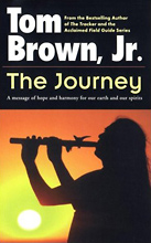 The Journey, Tom Brown Jr.
