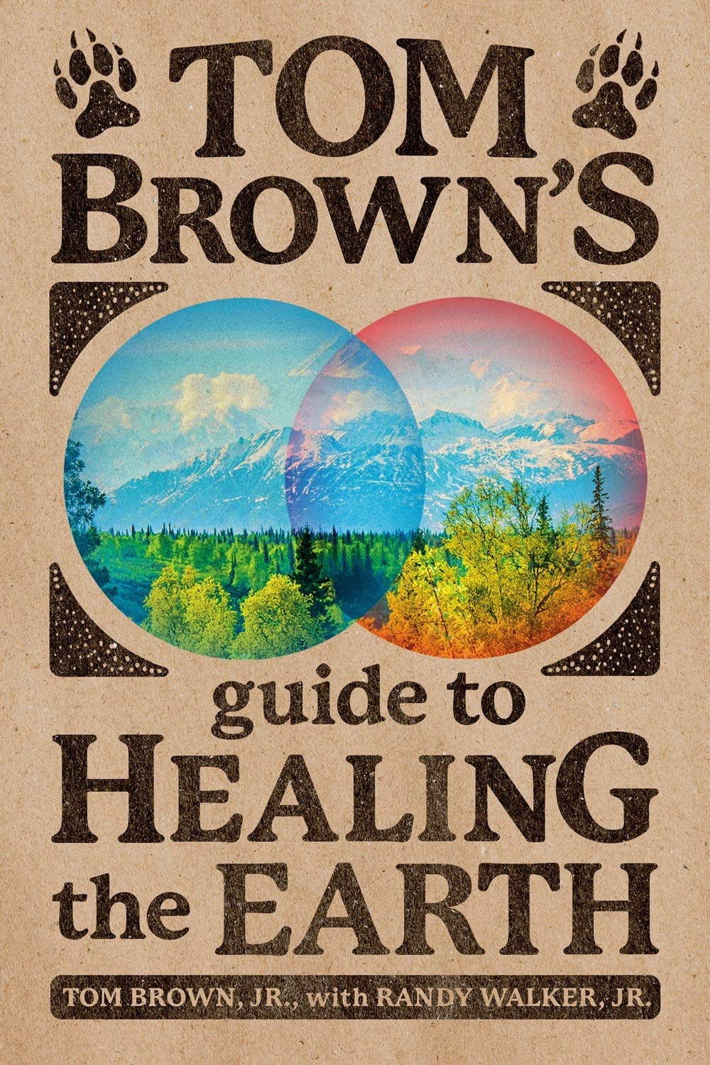 Tom Brown's Guide to Healing the Earth, by Tom Brown, Jr - Books by Tom Brown Jr