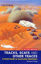 Tracks, Scats and Other Traces: A Field Guide to Australian Mammals, Barbara Triggs