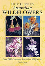Field Guide to Australian Wildflowers, Denise Greig.